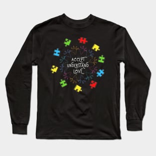 Accept Understand Love Autism Awareness Long Sleeve T-Shirt